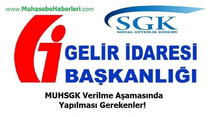 MUHSGK Verilme Aşamasında Yapılması Gerekenler