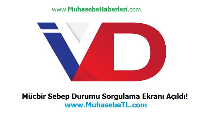 Mücbir Sebep Durumu Sorgulama Ekranı Açıldı!
