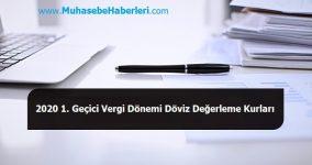 2020 1. Geçici Vergi Dönemi Döviz Değerleme Kurları